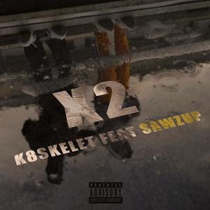X2(feat. Sawzup) (Explicit)