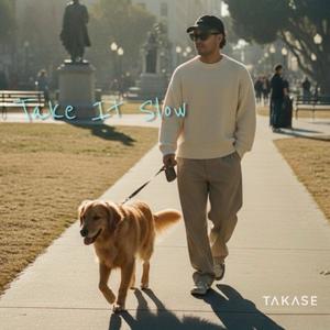 Take It Slow