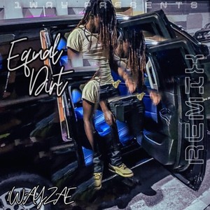 EQUAL DIRT (Remix|Explicit)