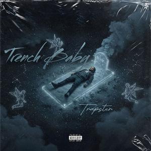 Trench Baby (Explicit)
