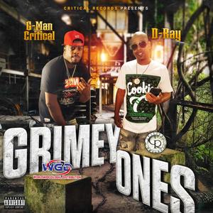 Grimey Ones (feat. G-Man Critical & D-Ray) (Explicit)