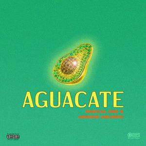 Aguacate(feat. Andrew Amurrio) (Explicit)