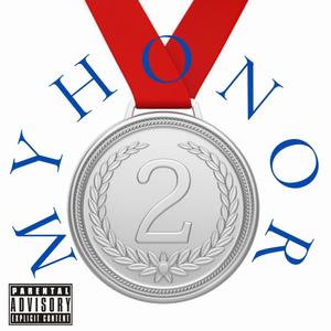 My Honor 2 (Explicit)