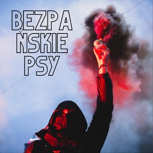 Bezpańskie Psy (Explicit)