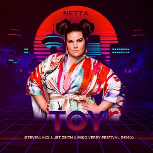 Toy (STEVENJAXX & Jet Zeith & Miko Versy Festival Mix)