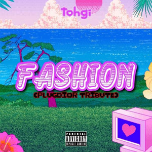 Fashion (Plugdior Tribute) [Explicit]