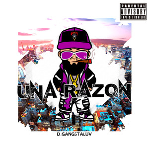 Una Razón (Explicit)