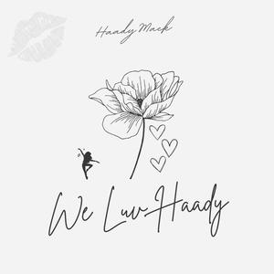 We Luv Haady (Deluxe) [Explicit]