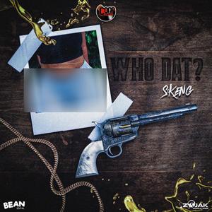 Who Dat (feat. John Coop) [Explicit]