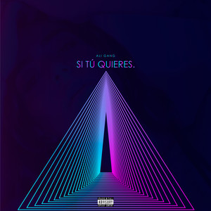 Ali gang - Si tu quieres (Explicit)