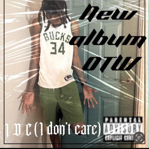 IDC (I Don't Care)