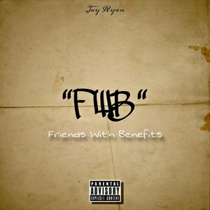 Friends With Benefits (Explicit)