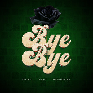 Bye Bye (feat. Harmonize)