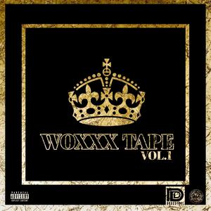 WOXXX TAPE vol.1 (Explicit)