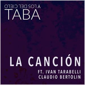 La Canción (feat. Ivan Tarabelli & Claudio Bertolin)