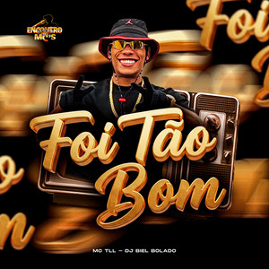 Foi Tão Bom (Explicit)