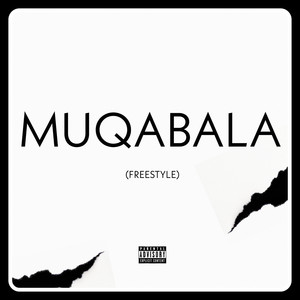 Muqabala (Freestyle) [Explicit]