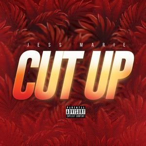 Cut Up (Explicit)