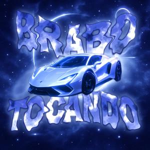 BRABO TA TOCANDO (feat. ShoToX) (Sped up)