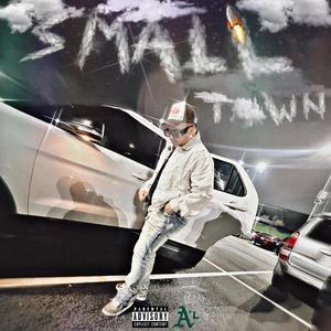 Small Town (Explicit)