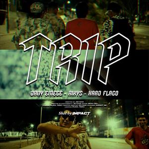 Trip (feat. Rikys Free, Dany EMECE & Hard Flaco) [Explicit]