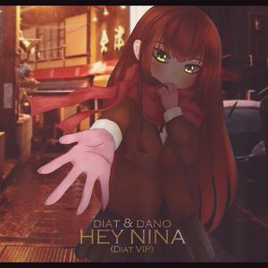 Hey Nina(Diat VIP)