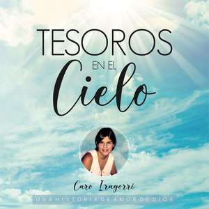 Tesoros en el Cielo (Una Historia de Amor de Dios)