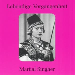 Lebendige Vergangenheit - Martial Singher