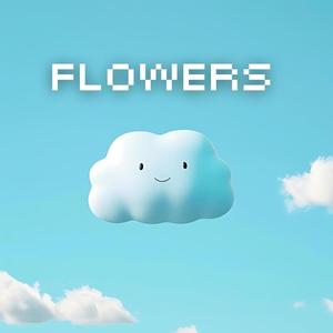 Flowers (Lofi)