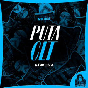 Puta Clt (Explicit)
