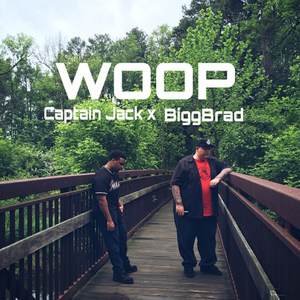 Woop (feat. BiggBrad) [Explicit]