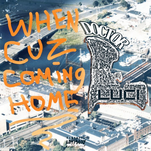 When Cuz Coming Home (Explicit)