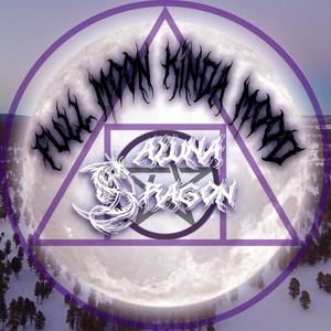 Full Moon Kinda Mood (Explicit)