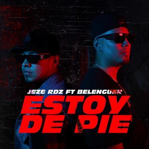 Estoy de Pie (feat. Belenguer & Bendecidos Crew)