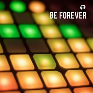 Be Forever (Original Mix)