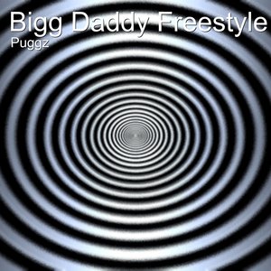 Bigg Daddy Freestyle (Explicit)