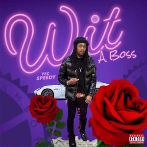wit a boss (remix) [Explicit]