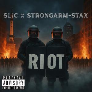 Riot (feat. Strongarm-Stax) (Explicit)