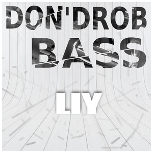 Don'drop Bass