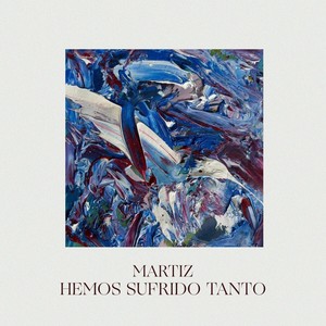 Hemos Sufrido Tanto
