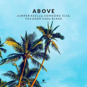 Above (feat. Coal Blaak)