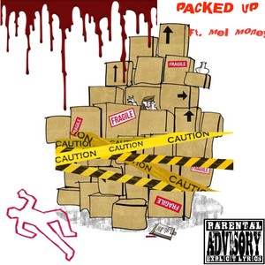 Packed Up (feat. Mel Money) (Explicit)
