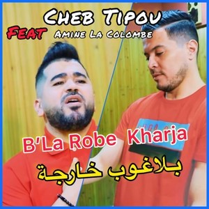 B'la Robe Kharja