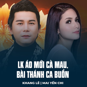 LK Áo Mới Cà Mau, Bài Thánh Ca Buồn