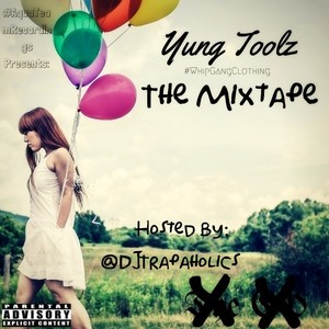 Yung Toolz - #WhipGangClothing The Mixtape