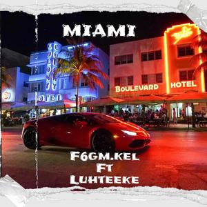 Miami (feat. Luhteeke_) (Explicit)