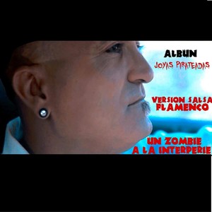Un zombie a la interpérie (Versión Salsa Flamenco) (Explicit)