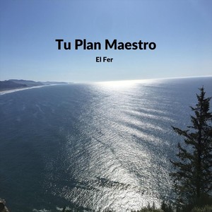Tu Plan Maestro (Explicit)