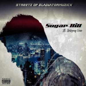 Sugar Hill (feat. StateGangVince) [Explicit]