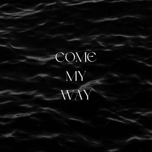 Come my way (feat. Charlie Flexx) [Explicit]